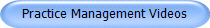 Practice Management Videos